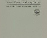 Mineral Resources of the Illinois-Kentucky Mining District by Darrell M ... - $8.99