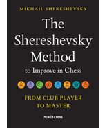 The Shereshevsky Method to Improve in Chess: From Club Player to Master ... - $388.03 MXN