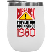 Capslock, Preventing Login Since 1980. Smart 12oz Insulated Wine Tumbler For Pro - £21.67 GBP
