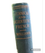 Technical And Scientific French By Edwin Williams Vintage 1926 Hardback - £27.95 GBP