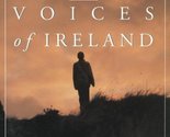 Voices Of Ireland: Classic Writings Of A Rich And Rare Land McCourt, Mal... - $3.53