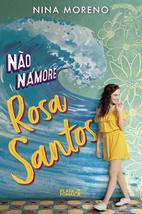 Nao Namore Rosa Santos (Em Portugues do Brasil) [Paperback] Nina Moreno - £35.09 GBP