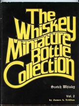 The Whiskey Miniature Bottle Collection Scotch Whisky Vol 2 James A Triffon  - £62.83 GBP