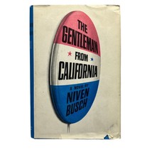 The Gentleman from California Niven Busch Book Club Edition 1967 Political Novel - £7.80 GBP