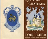 Au Pays Des Chateaux Brochure Le Loir et Cher Hunting Fishing Gastronomy... - $21.78