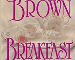 Breakfast in Bed [Hardcover] Brown, Sandra - $4.89