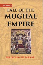 Fall of the Mughal Empire (1771-1788) Volume 3rd - £22.40 GBP