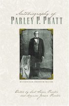 Autobiography of Parley P. Pratt (Revised and Enhanced) Pratt Jr., Parle... - $19.99