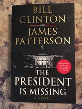 The President Is Missing by James Patterson &amp; Bill Clinton lge PB 2018 - $7.99