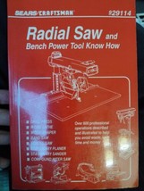 Sears Craftsman Radial Saw and Bench Power Tool Know How Manual Book 929114 1996 - $14.84