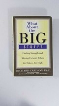 What about the Big Stuff?: Finding Strength and Moving Forward When the Stakes A - £6.23 GBP