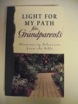 Light for My Path For Grandparents: Illuminating Selections from the Bib... - £2.34 GBP