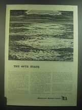 1945 American Export Lines Ad - art by Rockwell Kent - The 49th State - $18.49