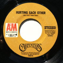 Carpenters – *Hurting Each Other/Maybe It&#39;s You* 45 rpm Vinyl 7&quot; Single 1322-S - $6.21