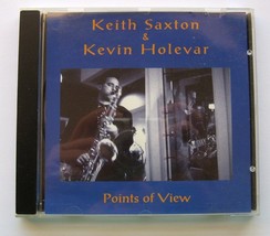Keith Saxton and Kevin Holevar Points of View Rare OOP Jazz Guitar / Sax CD - £15.49 GBP
