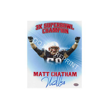 Matt Chatham New England Patriots Autographed 8x10 Photo Reprint - $18.00