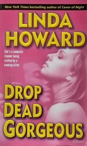 Drop Dead Gorgeous (Blair Mallory) by Linda Howard / 2006 Romantic Suspense - £0.88 GBP