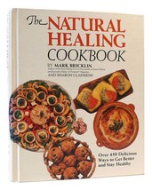 Mark Bricklin The Natural Healing Cookbook 1st Edition 3rd Printing - $73.94