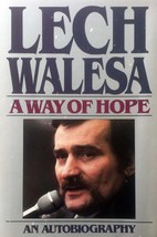 A Way of Hope: An Autobiography by Lech Walesa / 1987 Henry Holt Trade Paperback - £1.78 GBP