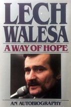 A Way of Hope: An Autobiography by Lech Walesa / 1987 Henry Holt Trade Paperback - $2.27