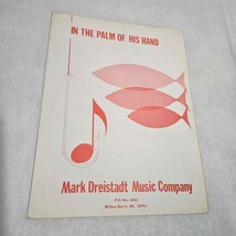 In the Palm of His Hand by Mark and Susie Dreistadt Sheet Music 1977 - £5.58 GBP