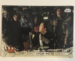Rogue One Trading Card Star Wars #47 They Don’t Know We’re Coming - £1.55 GBP