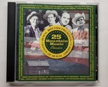 Songs of Rural America 25 Mountain Music Classics (CD, 2002) - $8.90