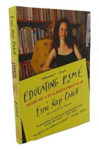 Esme Raji Codell, Jim Trelease EDUCATING ESM� :  Diary of a Teacher&#39;s First Year - £36.00 GBP