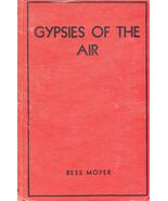 HARDcover book: "Gypsies of the Air" 1932, Bess Moyer; 121 pages - $15.00