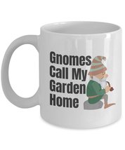 Garden Gnome Mug - Gnomes Call My Garden Home With Green Shirt Gnome - White Cer - £12.13 GBP