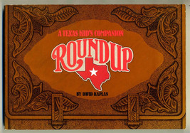 Roundup A Texas Kid&#39;s Companion David Kaplan Be Proud to be a Texan - $11.88