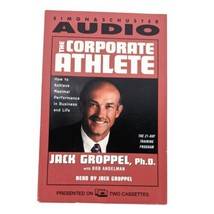 The Corporate Athlete by Jack Groppel Bob Andelman Audio Book on Cassett... - $18.47