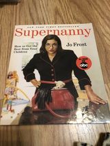 Supernanny: How to Get the Best From Your Children - Jo Frost, paperback... - €1,45 EUR