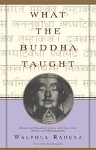 What the Buddha Taught: Revised and Expanded Edition with Texts from Sut... - £4.50 GBP