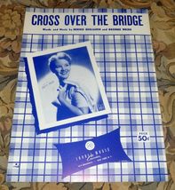 Patti Page Sheet Music - Cross Over the Bridge (1954) - £9.63 GBP