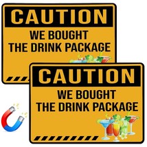 2 Pcs Large Caution Cruise Door Magnets We Bought The Drink Package Sign Funny M - £12.57 GBP