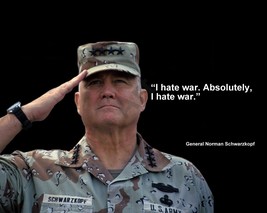 General Norman Schwarzkopf &quot;I Hate War...&quot; Quote Photo Various Sizes - £3.83 GBP+