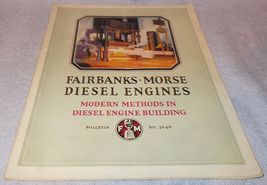 Original Fairbanks Morse Diesel Engines Bulletin no 3040 Ca 1929 No Reprint - £27.42 GBP