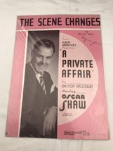The Scene Changes A Private Affair Sheet Music Albert Bannister Oscar Shaw - $10.00