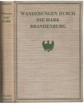 Wanderungen durch die Mark Brandenburg Fontane Autobiography 1932 - £73.60 GBP