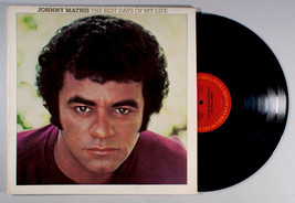 Johnny Mathis - The Best Days of My Life (1979) Vinyl LP • Last Time I Felt - $11.11