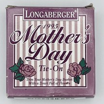 Longaberger Tie-On Mothers Day 1995 Vintage Brand New in box Handmade in... - $9.74