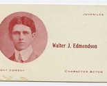 Walter J Edmondson Character Actor Photo Business Card 1900&#39;s - $11.88