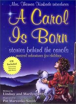 A Carol Is Born: Stories Behind the Carols [Hardcover] Terry, Lindsay; Terry, Ma - £8.78 GBP