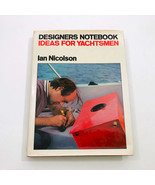 Designers Notebook Ideas For Yachtsmen 1979 Ian Nicolson FRINA - $625.00 MXN
