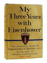 Harry C. Butcher My Three Years With Eisenhower Book Club Edition - £40.78 GBP
