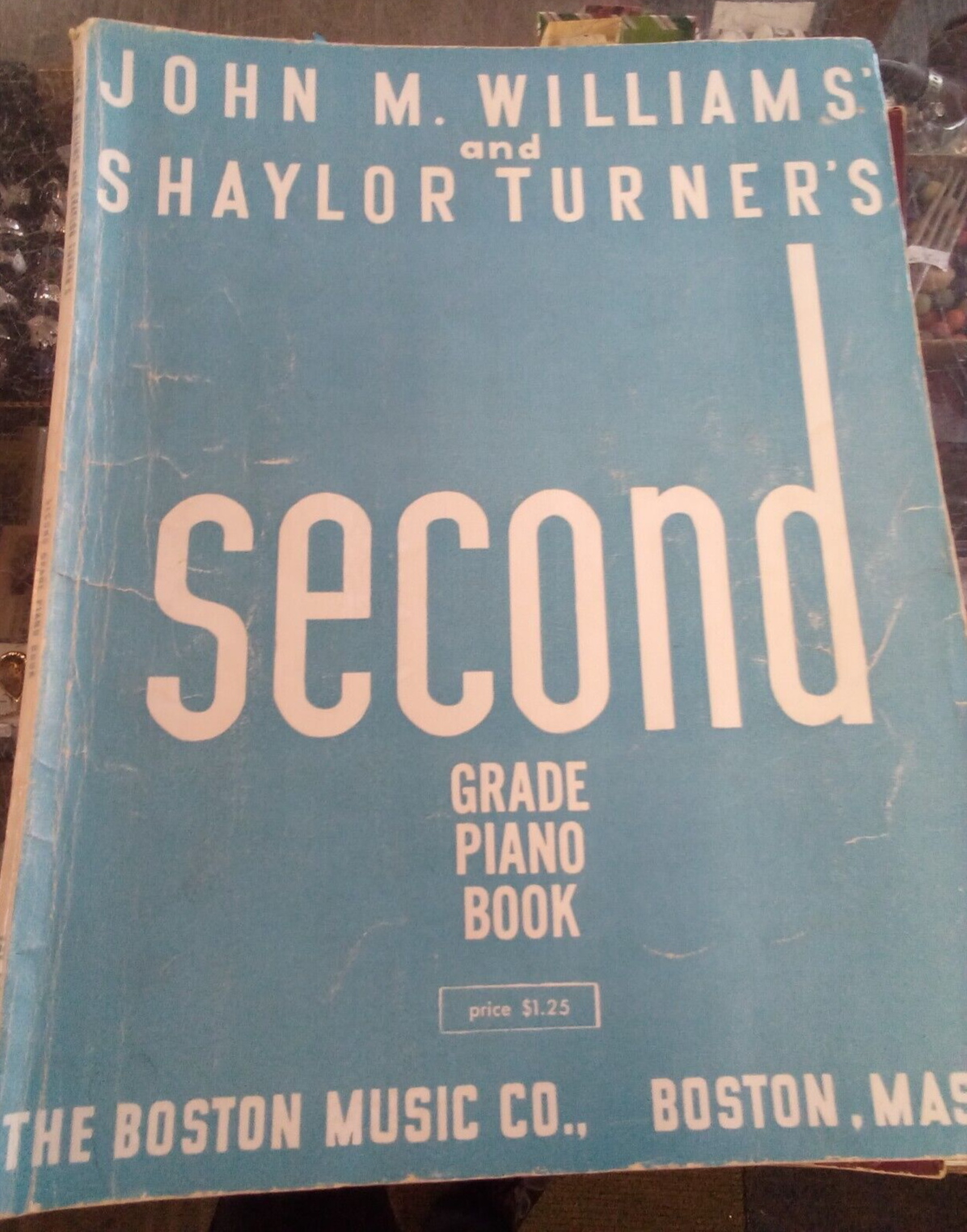 1934 John M. Williams &amp; Shaylor Turner&#39;s Second Grade Piano Book - $0.99