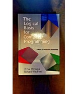 The Logical Basis for Computer Programming Vol.1 by Waldinger, Richard H... - $41.03 CAD
