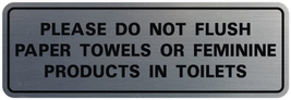 Standard Please Do Not Flush Paper Towels or Feminine Products in Toilets Door/W - £10.92 GBP