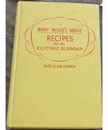 Mary Meade&#39;s Magic Recipes for the Electric Blender - 1952 First Edition... - $16.23 CAD